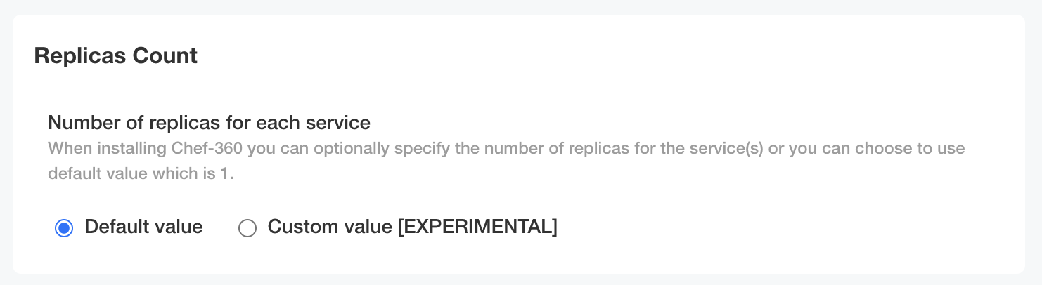 “Radio buttons that allow you to select the default or custom number of replicas.”